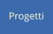 Progetti